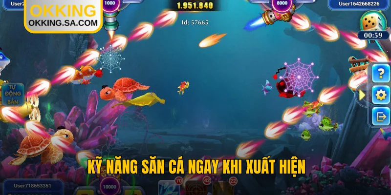 Kỹ năng săn cá ngay khi xuất hiện